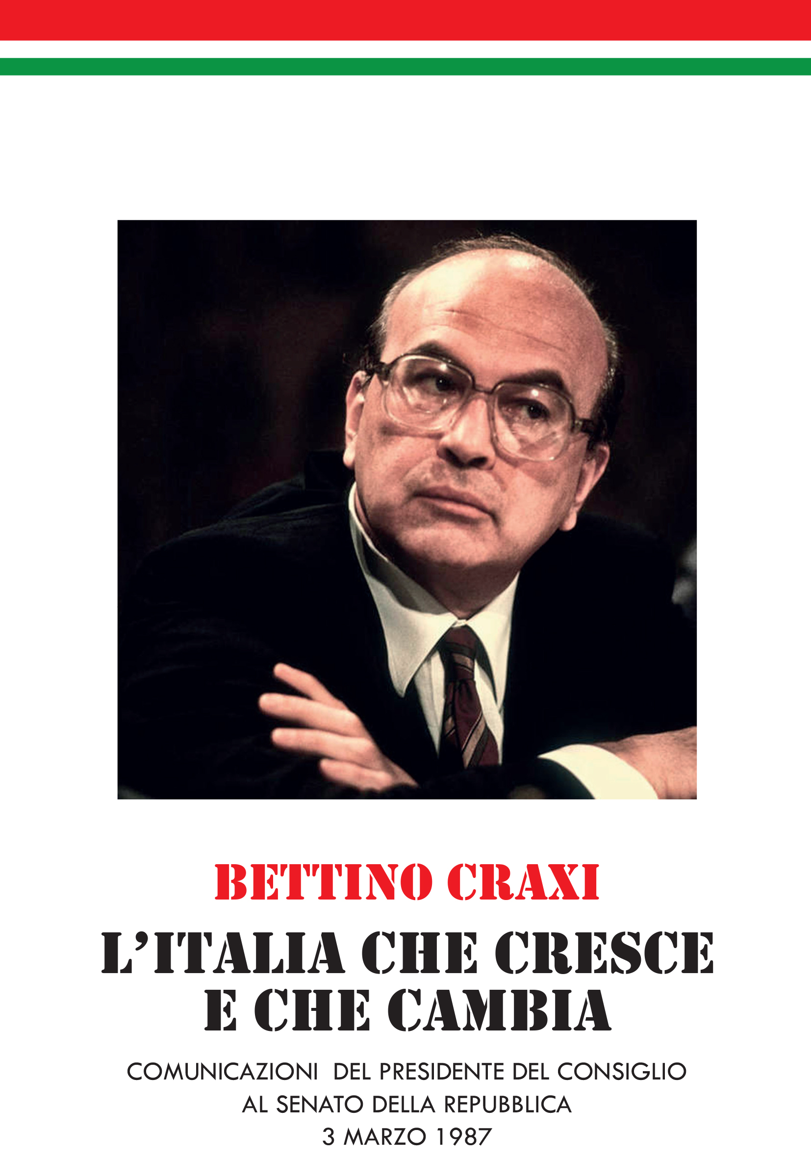 Bettino Craxi - L'Italia che cresce e cambia