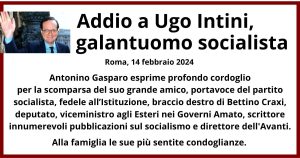 Addio Ugo Intini, galantuomo socialista